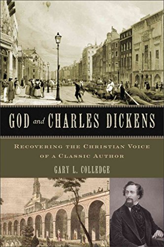 God and Charles Dickens: Recovering the Christian Voice of a Classic Author