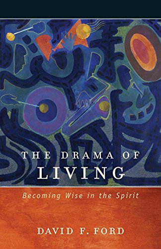 Stock image for Drama of Living: Becoming Wise In The Spirit for sale by Wonder Book