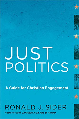 Beispielbild fr Just Politics: A Guide for Christian Engagement zum Verkauf von medimops