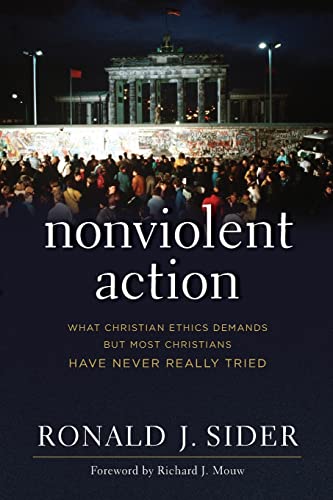 Stock image for Nonviolent Action: What Christian Ethics Demands but Most Christians Have Never Really Tried for sale by Gulf Coast Books