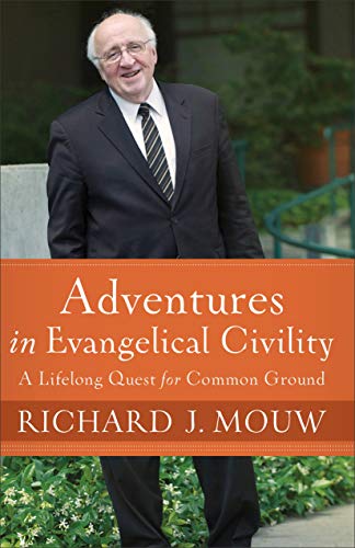 Stock image for Adventures in Evangelical Civility: A Lifelong Quest for Common Ground for sale by Once Upon A Time Books
