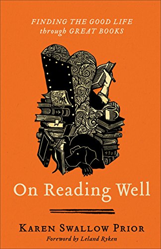 Stock image for On Reading Well: Finding the Good Life through Great Books for sale by Books End Bookshop