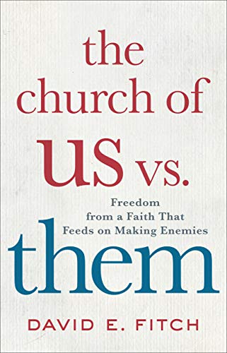 Beispielbild fr The Church of Us vs. Them: Freedom from a Faith That Feeds on Making Enemies zum Verkauf von Goodwill
