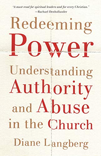 Stock image for Redeeming Power: Understanding Authority and Abuse in the Church for sale by Chiron Media