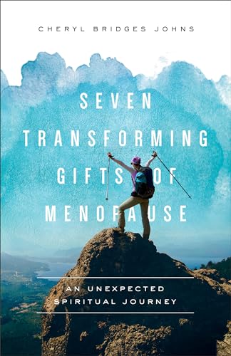 Beispielbild fr Seven Transforming Gifts of Menopause: An Unexpected Spiritual Journey zum Verkauf von Goodwill Books