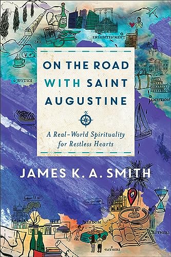 Beispielbild fr On the Road with Saint Augustine: A Real-World Spirituality for Restless Hearts zum Verkauf von BooksRun