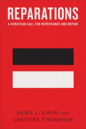 Imagen de archivo de Reparations: A Christian Call for Repentance and Repair a la venta por Blue Vase Books