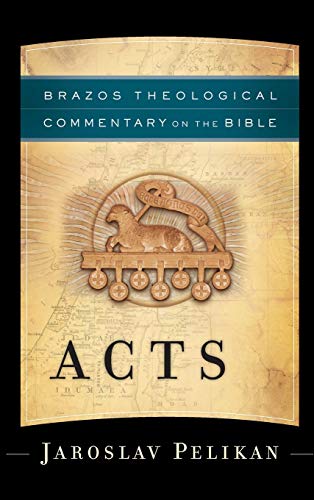 9781587434969: Acts (Brazos Theological Commentary on the Bible)
