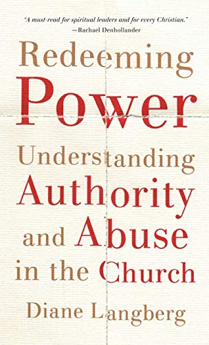 9781587435133: Redeeming Power: Understanding Authority and Abuse in the Church