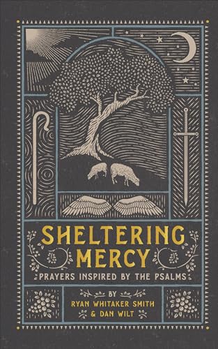 Imagen de archivo de Sheltering Mercy: Prayers Inspired by the Psalms a la venta por Bahamut Media