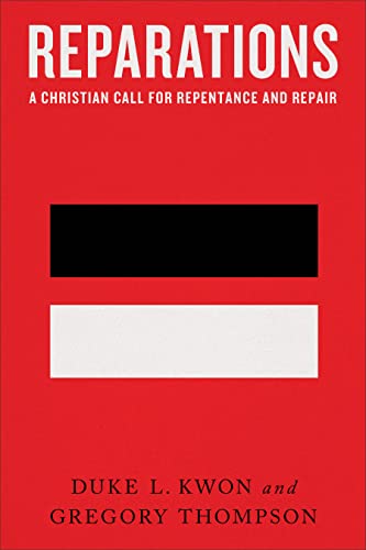 Stock image for Reparations: A Christian Call for Repentance and Repair for sale by Indiana Book Company