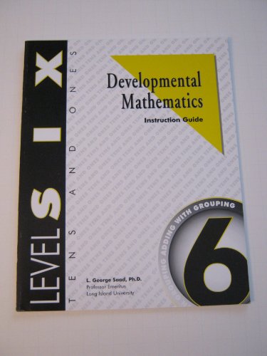 Stock image for Developmental Mathematics Student Workbook, Level 6. Tens & Ones: Adding and Grouping for sale by Irish Booksellers
