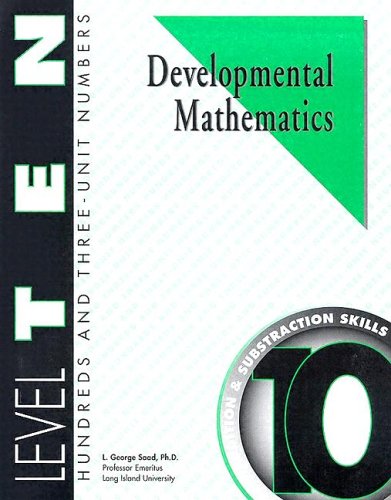 Stock image for Developmental Mathematics Student Workbook, Level 10. Hundreds and Three-Unit Numbers: Concepts, Addition and Subtraction Skills for sale by HPB-Red