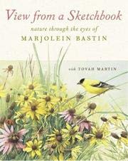 Imagen de archivo de VIEW FROM A SKETCHBOOK; Nature through the eyes of Marjolein Bastin ISBN 1-58479-353-8 a la venta por Goodwill Books