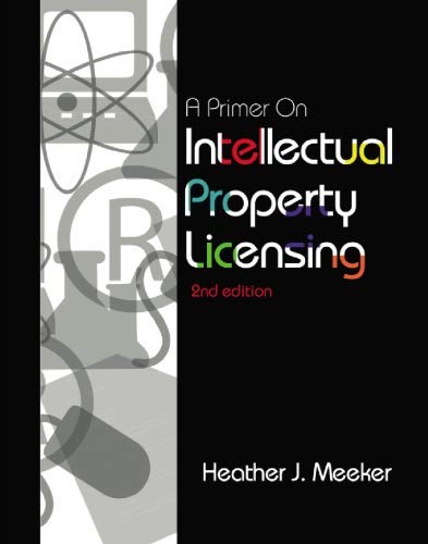 Stock image for A Primer on Intellectual Property Licensing for sale by SecondSale
