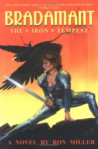 Bradamant: The Iron Tempest (9781587520273) by Miller, Ron