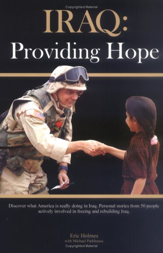 Iraq: Providing Hope (9781587522529) by Eric Holmes