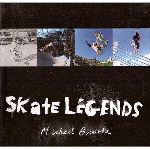 Beispielbild fr Skate Legends zum Verkauf von Better World Books
