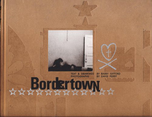 Bordertown (9781587540196) by Gifford, Barry; Perry, David; Gifford,Barry