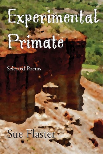 Stock image for Experimental Primate: Selected Poems for sale by Marissa's Books and Gifts