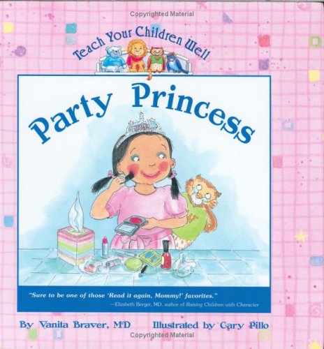 Beispielbild fr Party Princess (Teach Your Children Well) zum Verkauf von HPB-Ruby