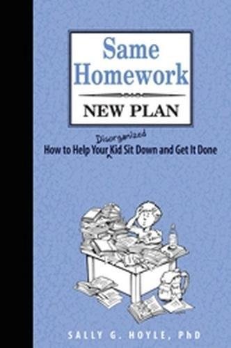 Beispielbild fr Same Homework, New Plan: How to Help Your Disorganized Kid Sit Down and Get It Done zum Verkauf von ThriftBooks-Atlanta