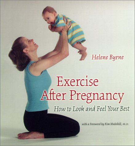 Stock image for Exercise after Pregnancy : How to Look and Feel Your Best for sale by Better World Books