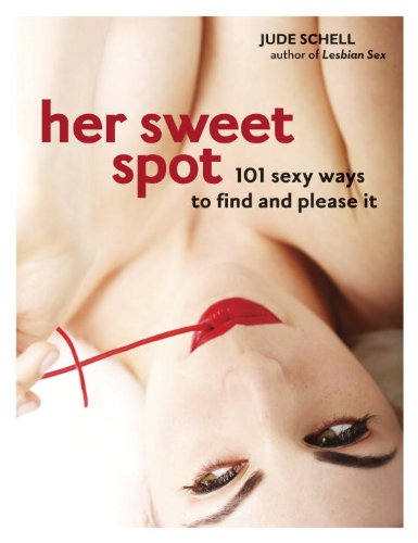 Beispielbild fr Her Sweet Spot: 101 Sexy Ways to Find and Please It zum Verkauf von Wonder Book