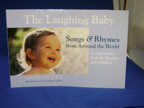 Beispielbild fr The Laughing Baby : Songs and Rhymes from Around the World zum Verkauf von Better World Books