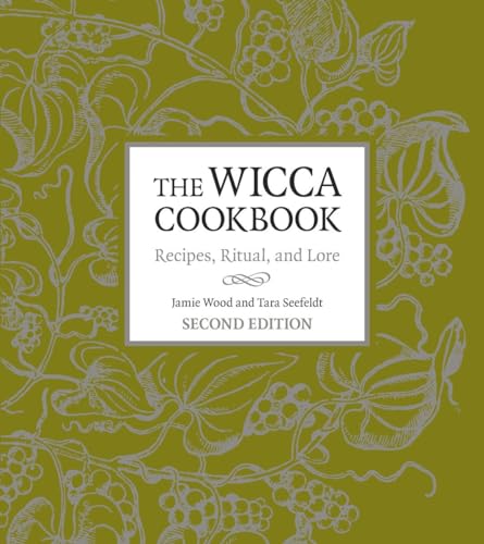 Stock image for The Wicca Cookbook, Second Edition : Recipes, Ritual, and Lore for sale by Better World Books