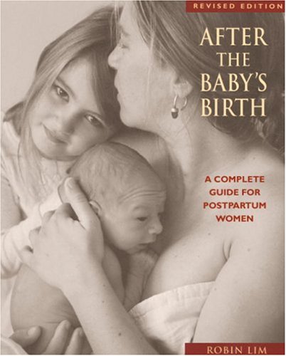 9781587611100: After the Baby's Birth: A Complete Guide for Postpartum Women