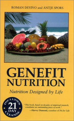 Genefit Nutrition: Nutrition Designed by Life (9781587611636) by Angie Spors; Roman Devivo