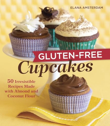 Stock image for Gluten-Free Cupcakes : 50 Irresistible Recipes Made with Almond and Coconut Flour [a Baking Book] for sale by Better World Books