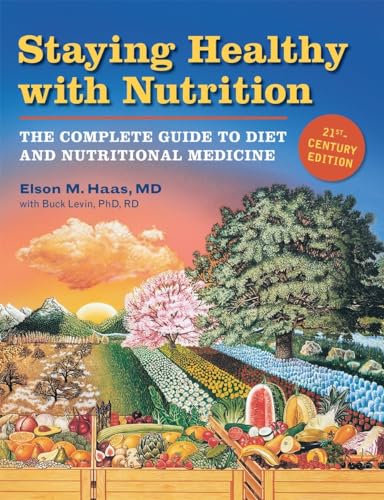 Beispielbild fr Staying Healthy with Nutrition: The Complete Guide to Diet and Nutritional Medicine - Twenty-First Century Edition zum Verkauf von WorldofBooks