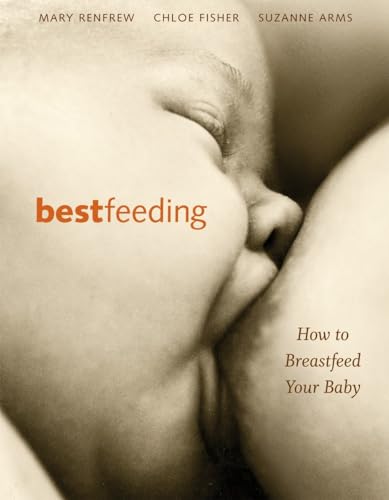 Beispielbild fr Bestfeeding: How to Breastfeed Your Baby zum Verkauf von Wonder Book