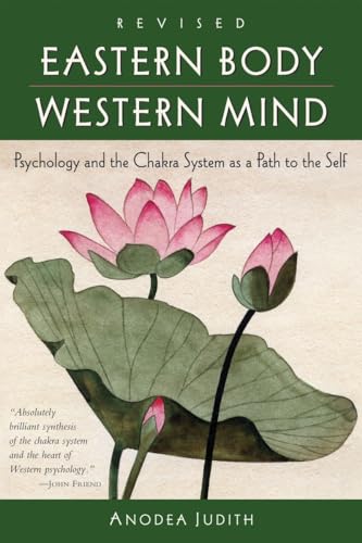 9781587612251: Eastern Body, Western Mind: Psychology and the Chakra System As a Path to the Self