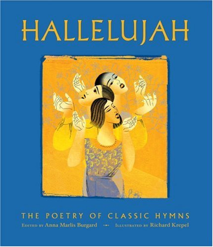 Beispielbild fr Hallelujah: The Poetry of Our Classic Hymns zum Verkauf von SecondSale