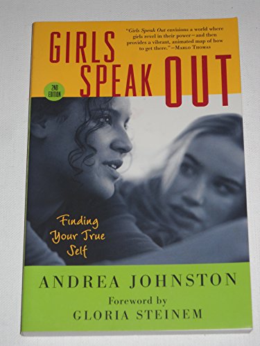 Stock image for Girls Speak Out: Finding Your True Self for sale by ThriftBooks-Atlanta