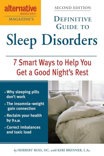 9781587612633: Alternative Medicine Magazine's Definitive Guide to Sleep Disorders: 7 Smart Ways to Help You Get a Good Night's Rest