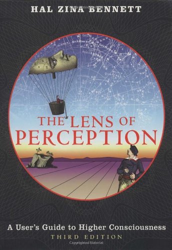 Stock image for The Lens of Perception : A User's Guide to Higher Consciousness for sale by Better World Books