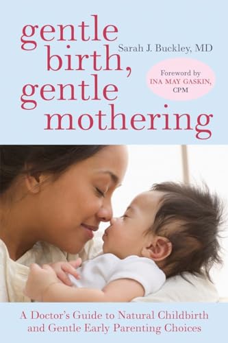 Beispielbild fr Gentle Birth, Gentle Mothering zum Verkauf von Blackwell's
