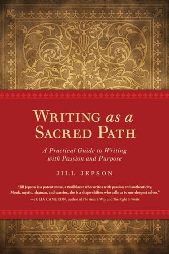 Beispielbild fr Writing as a Sacred Path: A Practical Guide to Writing with Passion and Purpose zum Verkauf von WorldofBooks