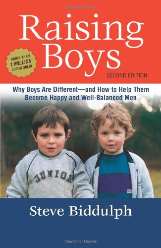9781587613289: Raising Boys: Why Boys Are Different - And How to Help Them Become Happy and Well-Balanced Men