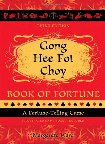 Stock image for Gong Hee Fot Choy Book of Fortune: A Fortune-Telling Game for sale by Goodwill of Colorado