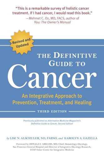 Beispielbild fr The Definitive Guide to Cancer, 3rd Edition : An Integrative Approach to Prevention, Treatment, and Healing zum Verkauf von Better World Books