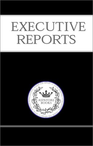 Executive Reports: Entrepreneurs Guide to Breaking Into New Indust (2-V) (9781587620867) by Aspatore Books Staff