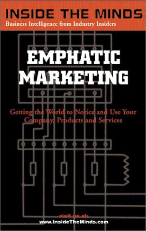 Emphatic Marketing (9781587621543) by Staff, Aspatore Books