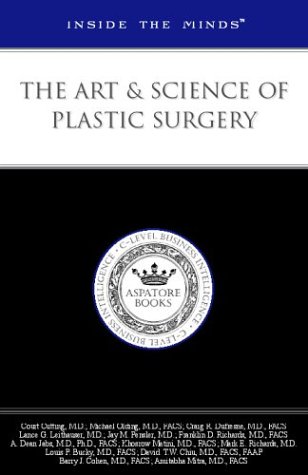 9781587622786: Inside the Minds: The Art & Science of Plastic Surgery - Leading Surgeons from NYU,Georgetown University & More on the Keys to Success within This Dynamic Field
