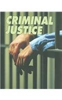 Stock image for Criminal Justice : A Completely New Reference Devoted to the U.S. Justice System for sale by Better World Books: West