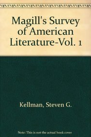 Magill's Survey of American Literature-Vol. 1 (9781587652868) by Kellman PH.D, Professor Steven G